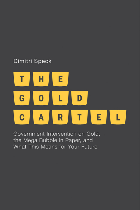 The Gold Cartel - D. Speck