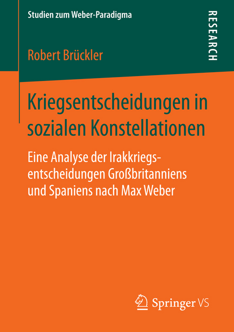 Kriegsentscheidungen in sozialen Konstellationen - Robert Brückler