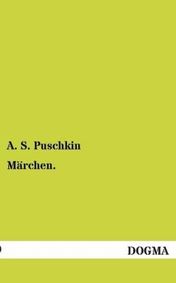 Märchen - Alexander S. Puschkin