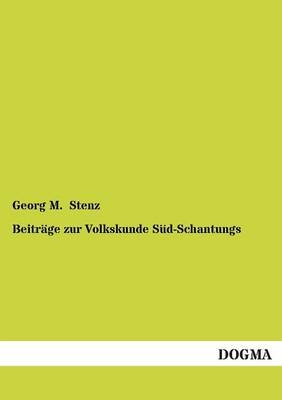 BeitrÃ¤ge zur Volkskunde SÃ¼d-Schantungs - Georg M. Stenz