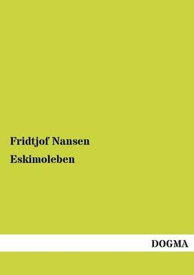 Eskimoleben - Fridtjof Nansen