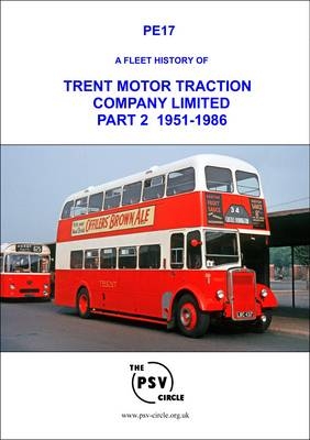 A Fleet History of Trent Motor Traction Company Limited -  The PSV Circle Publications Team