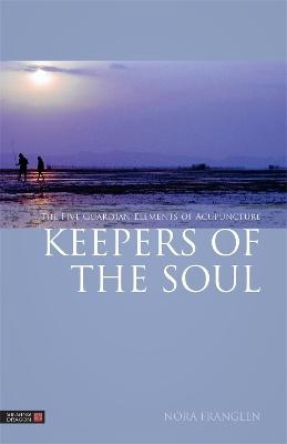 Keepers of the Soul - Nora Franglen