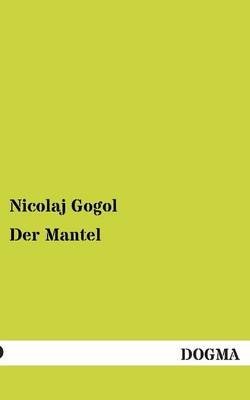 Der Mantel - Nicolaj Gogol