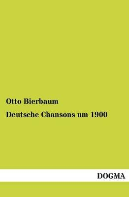 Deutsche Chansons um 1900 - 