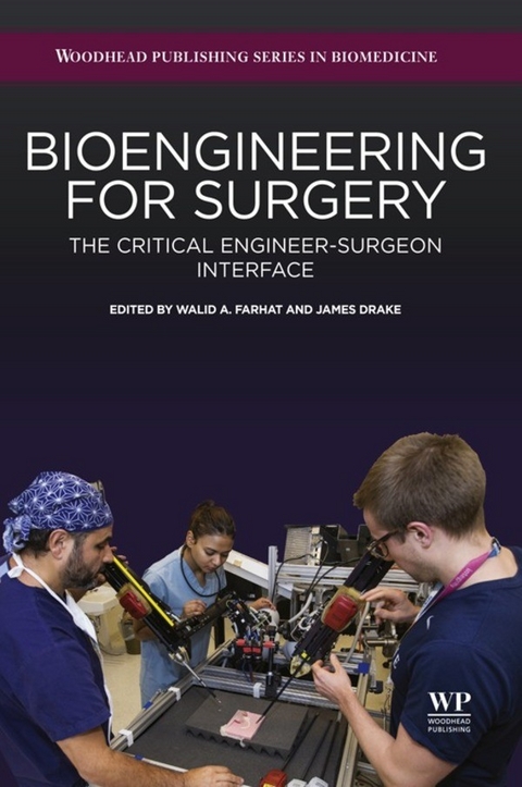 Bioengineering for Surgery -  James Drake,  Walid Farhat