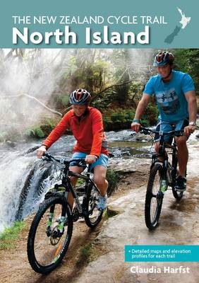 The New Zealand Cycle Trail - Claudia Harfst