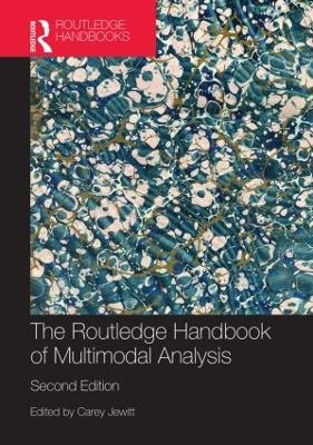 The Routledge Handbook of Multimodal Analysis - 