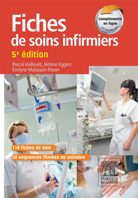 Fiches de soins infirmiers -  Jerome Eggers,  Pascal Hallouet,  Evelyne Malaquin-Pavan