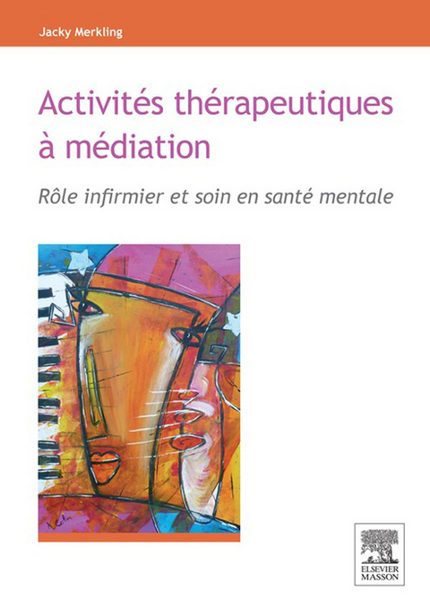 Activités thérapeutiques à médiation -  Jacky Merkling