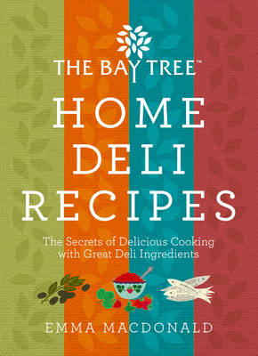 Home Deli Recipes - Emma MacDonald