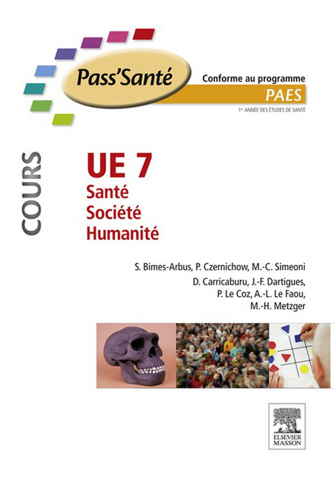 UE 7 - Santé - Société - Humanité (Cours) -  Stéphanie Bimes-Arbus,  Pierre Czernichow,  Marie-Claude Simeoni,  Danièle Carricaburu,  Jean-François D