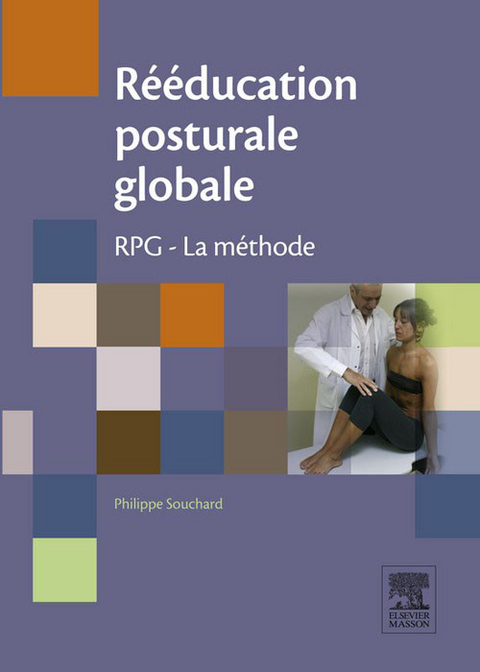 Rééducation posturale globale -  Philippe Souchard