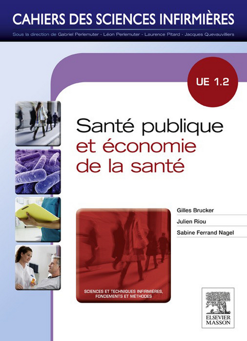 Santé publique et économie de la santé -  Gilles Brucker,  Sabine Ferrand-Nagel,  Julien Riou