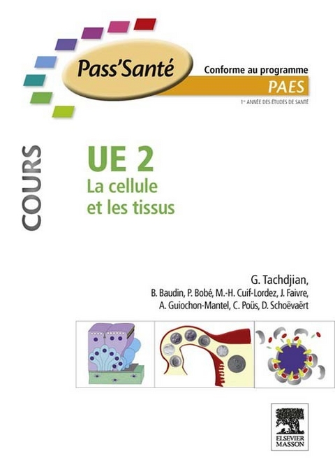 UE 2 - La cellule et les tissus - Cours -  Anne Guiochon-Mantel,  Christian Pous,  Damien Schoevaert