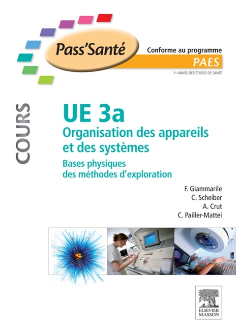 UE 3a - Organisation des appareils et des systèmes - COURS -  Aurelien Crut,  Francesco Giammarile,  Cyril Pailler-Mattei,  Christian Scheiber