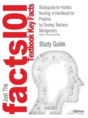 Studyguide for Holistic Nursing -  Cram101 Textbook Reviews