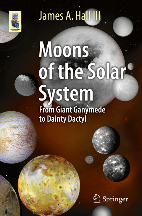 Moons of the Solar System - James A. Hall III