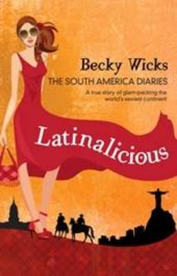 Latinalicious -  Becky Wicks