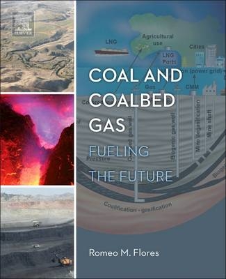 Coal and Coalbed Gas - Romeo M. Flores