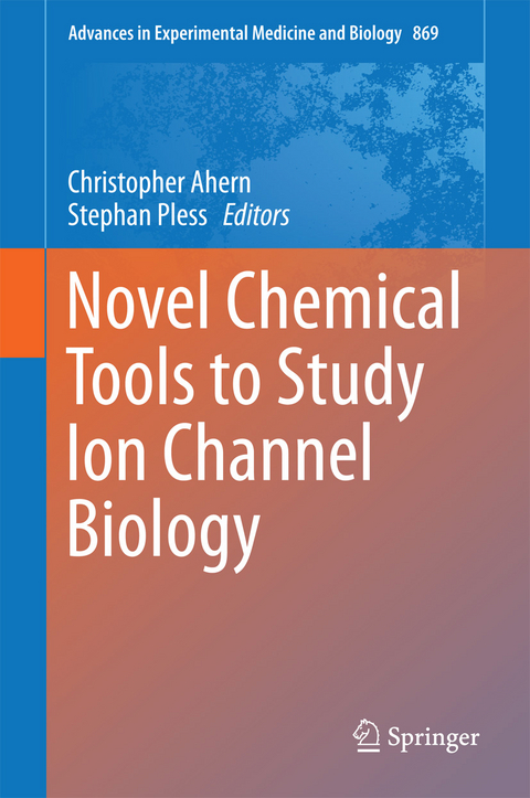 Novel Chemical Tools to Study Ion Channel Biology - 