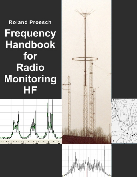 Frequency Handbook for Radio Monitoring HF - Roland Proesch