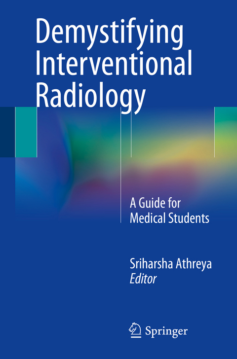 Demystifying Interventional Radiology - 