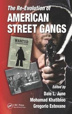 The Re-Evolution of American Street Gangs - 