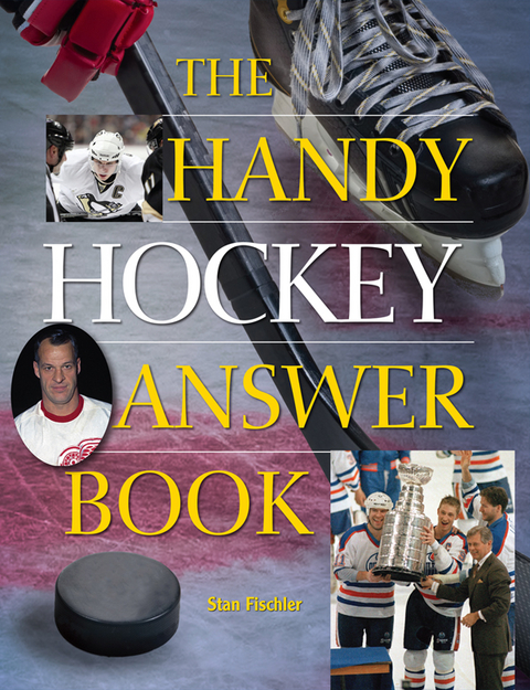 The Handy Hockey Answer Book - Stan Fischler