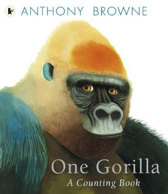 One Gorilla: A Counting Book - Anthony Browne