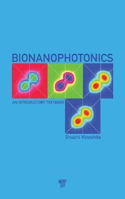 Bionanophotonics - Shuichi Kinoshita