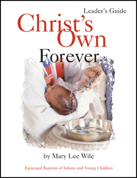 Christ's Own Forever - Mary Lee Wile