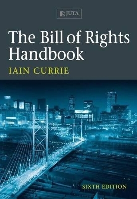 The Bill of rights handbook - I. Currie, J. De Waal