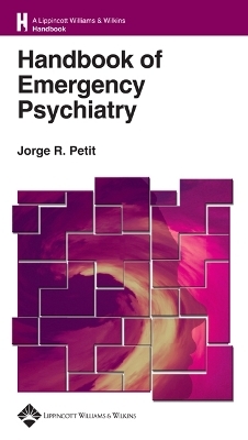 Handbook of Emergency Psychiatry - Jorge R. Petit