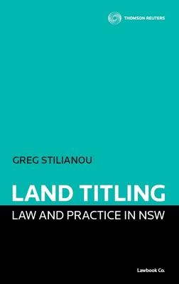 Land Titling Law and Practice in NSW - Greg Stilianou