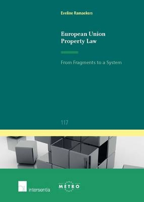 European Union Property Law - Eveline Ramaekers