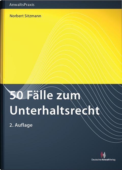 50 Fälle zum Unterhaltsrecht - Norbert Sitzmann