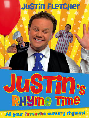 Justin's Rhyme Time - Justin Fletcher