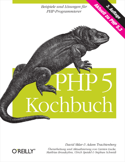 PHP 5 Kochbuch - David Sklar, Adam Trachtenberg, Carsten Lucke, Matthias Brusdeylins, Ulrich Speidel