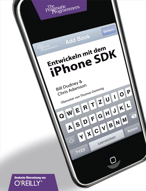 Entwickeln Mit Dem iPhone SDK - Bill Dudney, Chris Adamson