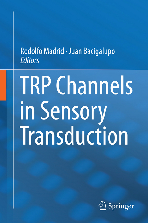 TRP Channels in Sensory Transduction - 