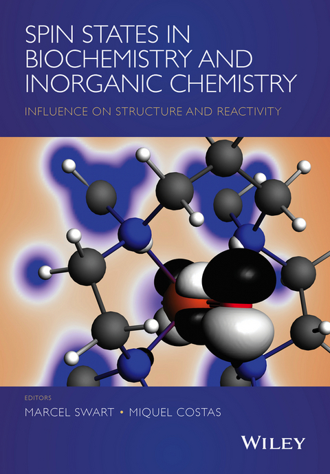 Spin States in Biochemistry and Inorganic Chemistry - Marcel Swart, Miquel Costas