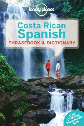 Lonely Planet Costa Rican Spanish Phrasebook & Dictionary -  Lonely Planet