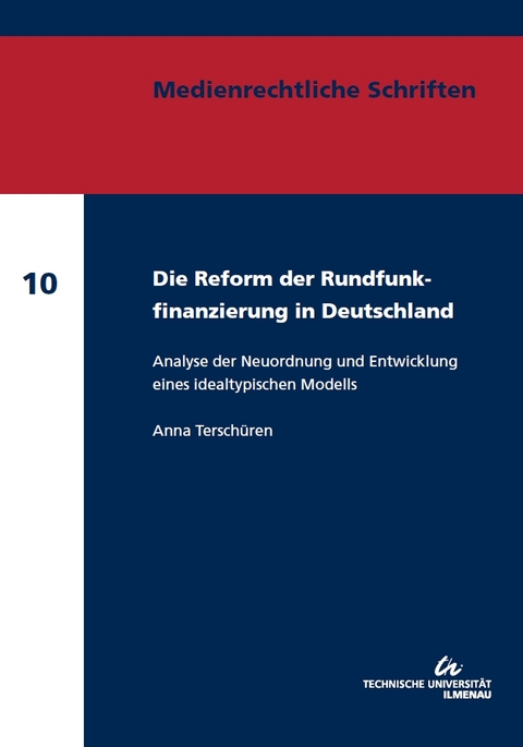 Die Reform der Rundfunkfinanzierung in Deutschland - Anna Terschüren