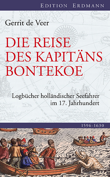 Die Reise des Kapitäns Bontekoe - Willem Ysbrandszoon Bontekoe van Hoorn