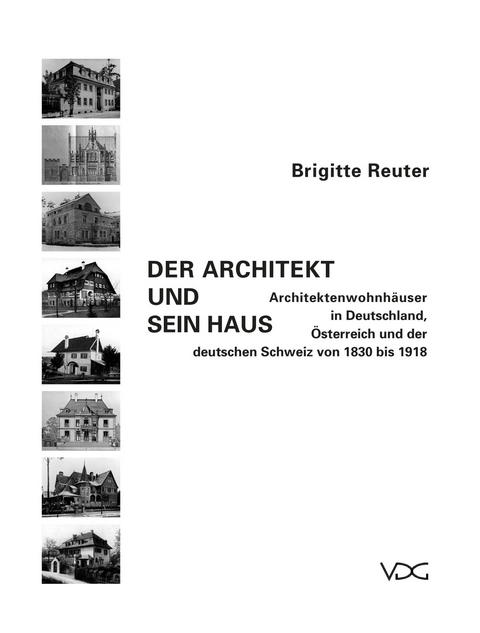 Der Architekt und sein Haus - Brigitte Reuter