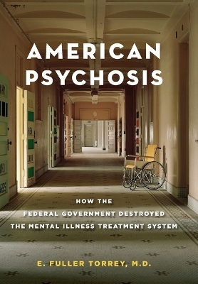 American Psychosis - E. Fuller Torrey