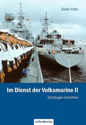 Im Dienst der Volksmarine II - Dieter Flohr