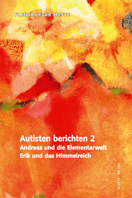 Autisten berichten 2 - Wolfgang Weirauch, Andreas Osika, Erik Osika, Hilke Osika