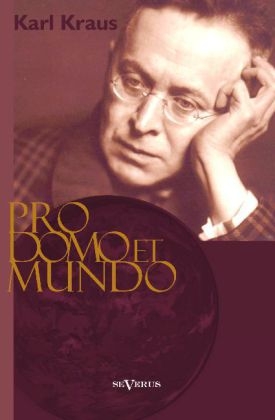 Pro domo et mundo - Karl Kraus